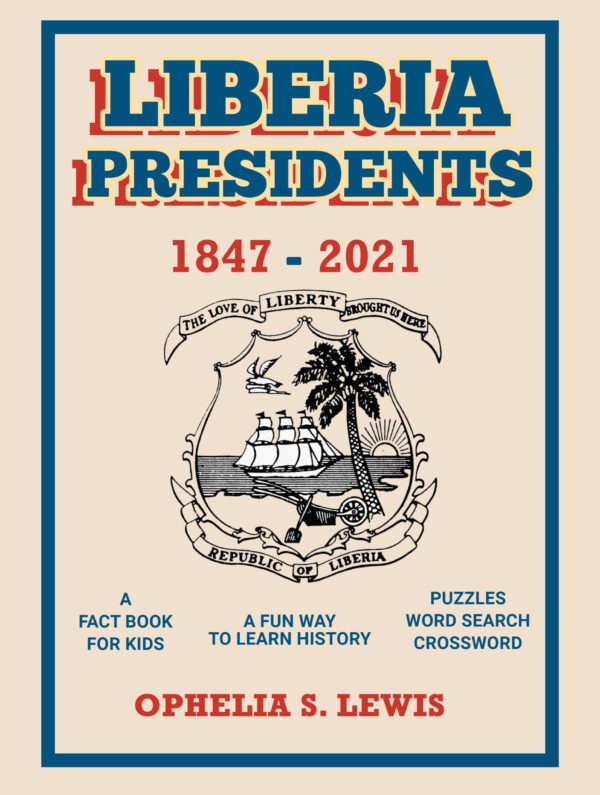 Liberia Presidents: 1847-2021